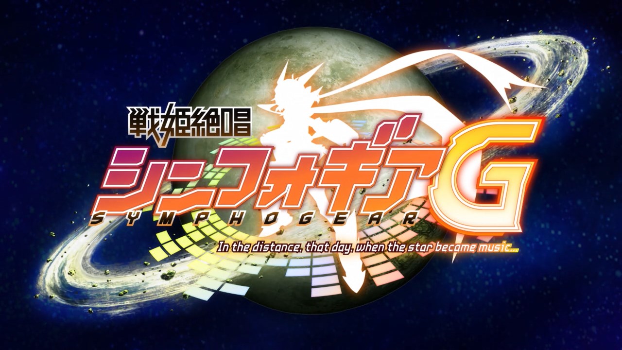 Symphogear G: In the distance, that day, when the star became music...